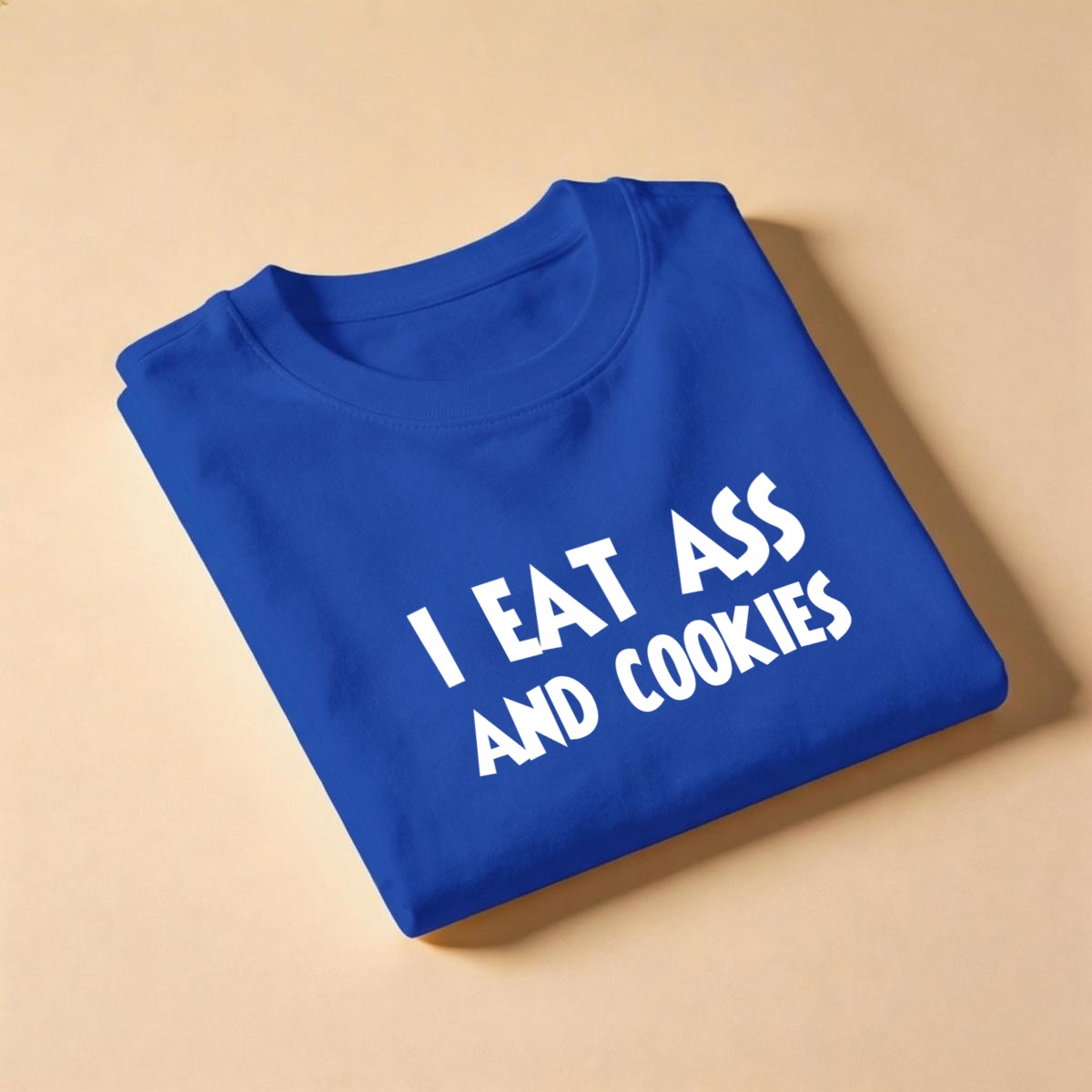 I Eat Ass And Cookies Men's T-Shirt