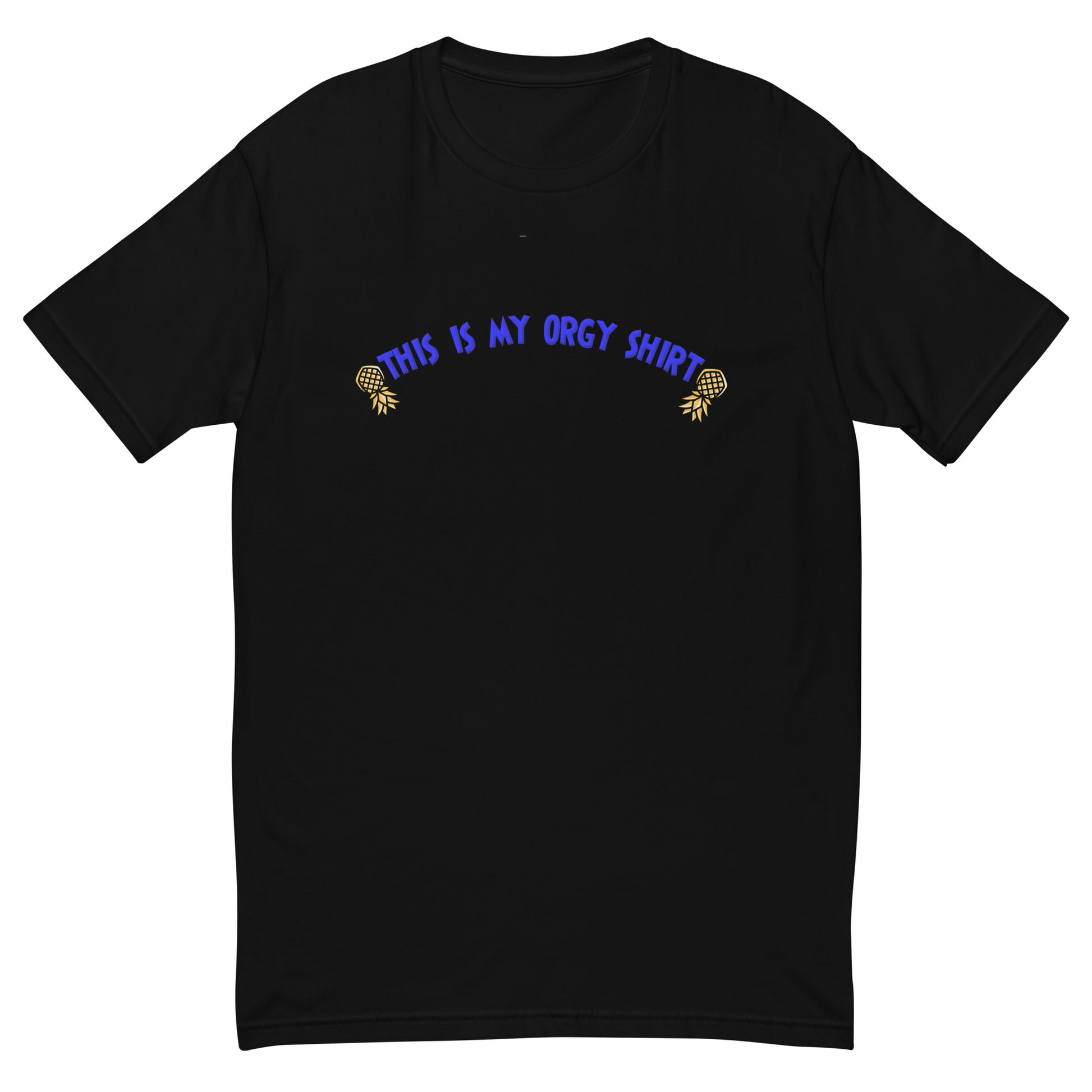 This Is My Orgy Shirt Short Sleeve Fitted T-Shirt | Swinger & ENM Lifestyle Apparel – DK Apparel – DK Apparel lifestyle clothing