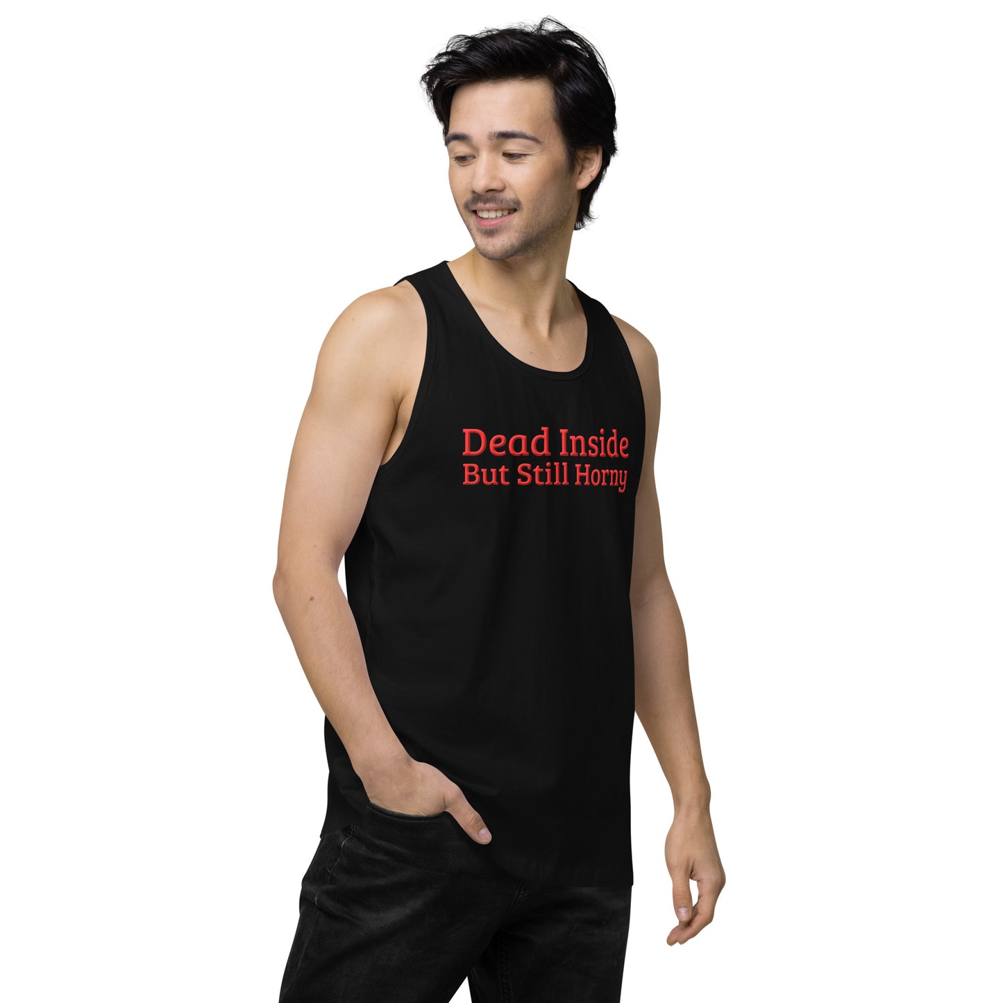 Dead Inside, But Still Horny Men’s Premium Tank Top – DK Apparel lifestyle clothing