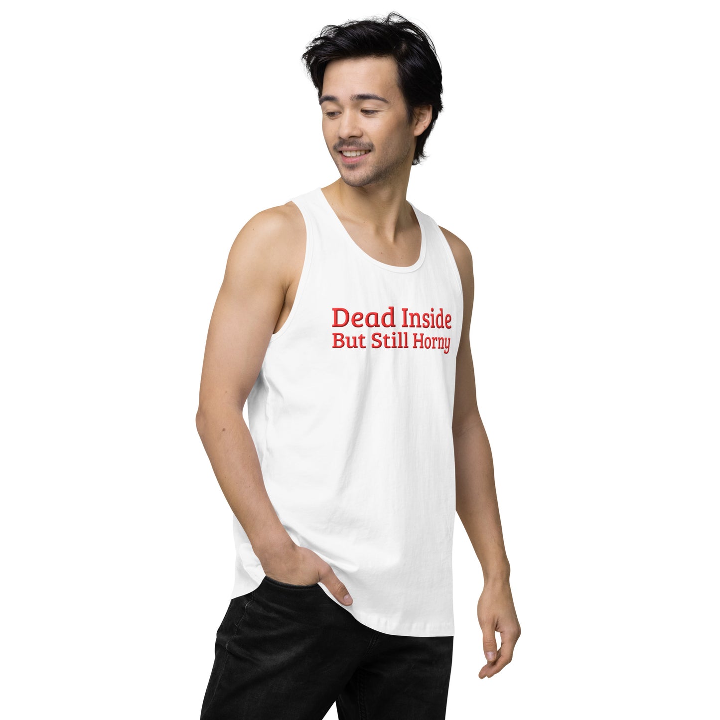 Dead Inside, But Still Horny Men’s Premium Tank Top – DK Apparel lifestyle clothing