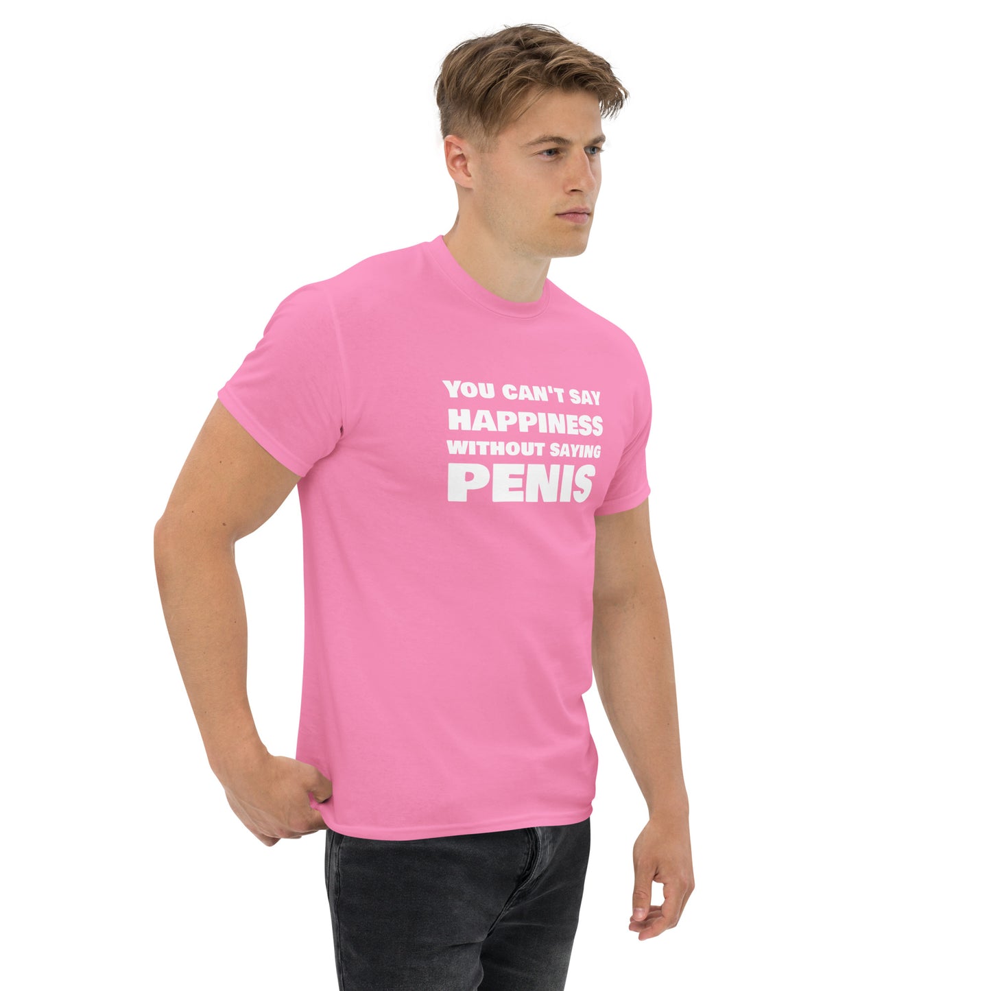You Can’t Say Happiness Without Saying Penis Classic T-Shirt | Swinger & ENM Lifestyle Apparel – DK Apparel – DK Apparel lifestyle clothing
