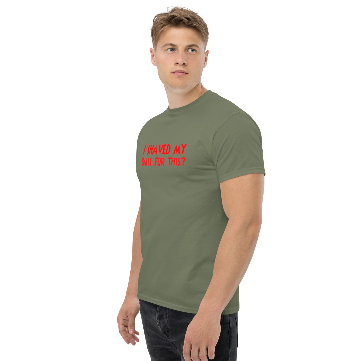 I Shaved My Balls For This? Classic T-Shirt | Funny Swinger & ENM Lifestyle Apparel – DK Apparel – DK Apparel lifestyle clothing