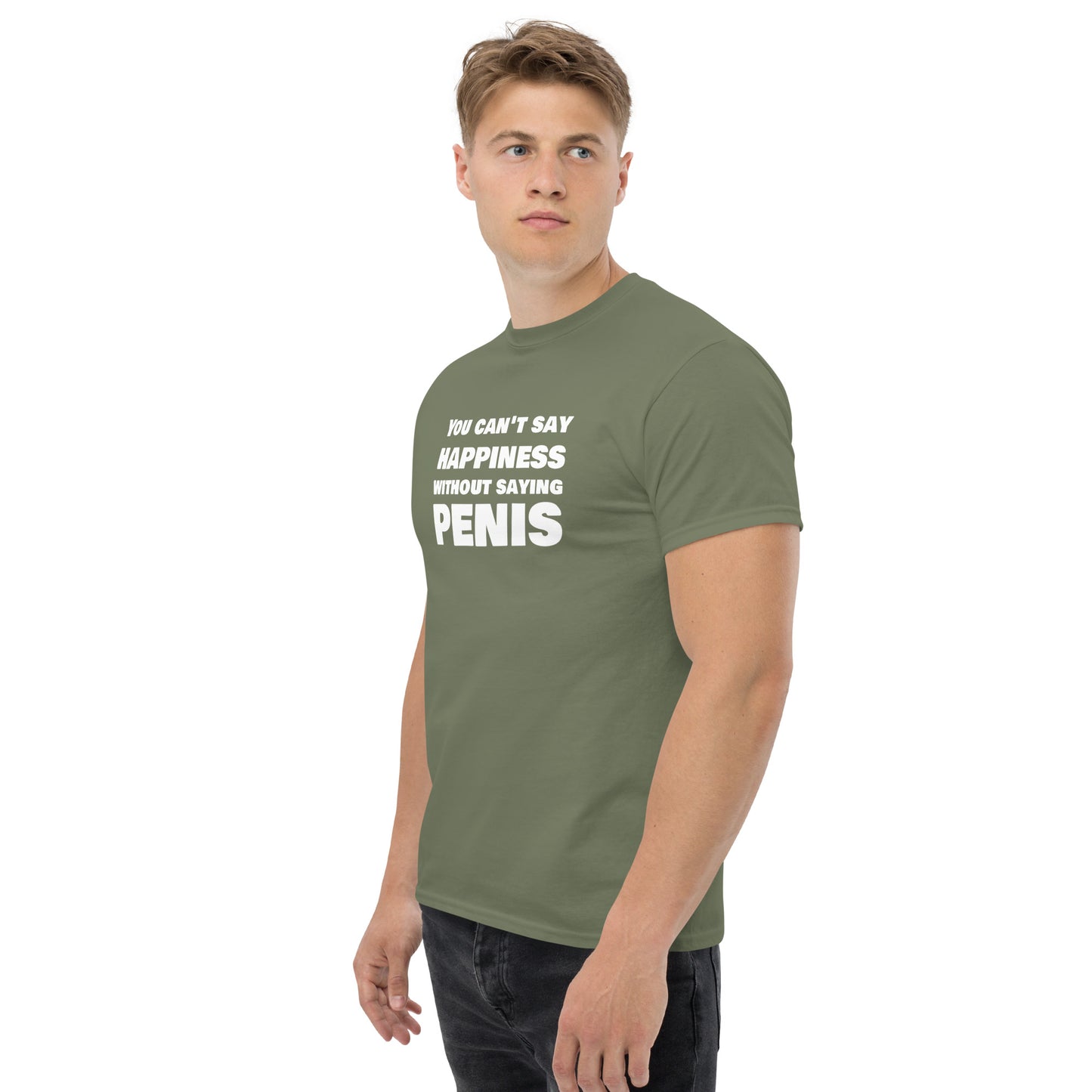 You Can’t Say Happiness Without Saying Penis Classic T-Shirt | Swinger & ENM Lifestyle Apparel – DK Apparel – DK Apparel lifestyle clothing