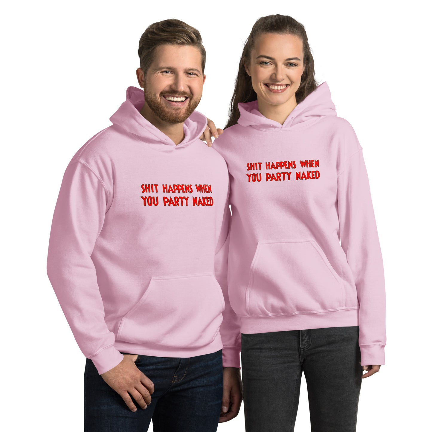 Shit Happens When You Party Naked Unisex Hoodie | Swinger & ENM Lifestyle Apparel – DK Apparel – DK Apparel lifestyle clothing