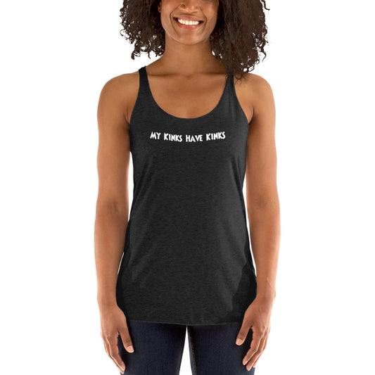 My Kinks Have Kinks Women’s Racerback Tank | Swinger, Kink & ENM Lifestyle Apparel – DK Apparel – DK Apparel lifestyle clothing
