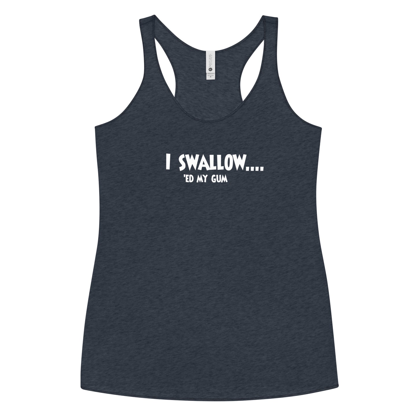 I Swallow…’Ed My Gum Women’s Racerback Tank | Funny Swinger & ENM Lifestyle Apparel – DK Apparel – DK Apparel lifestyle clothing