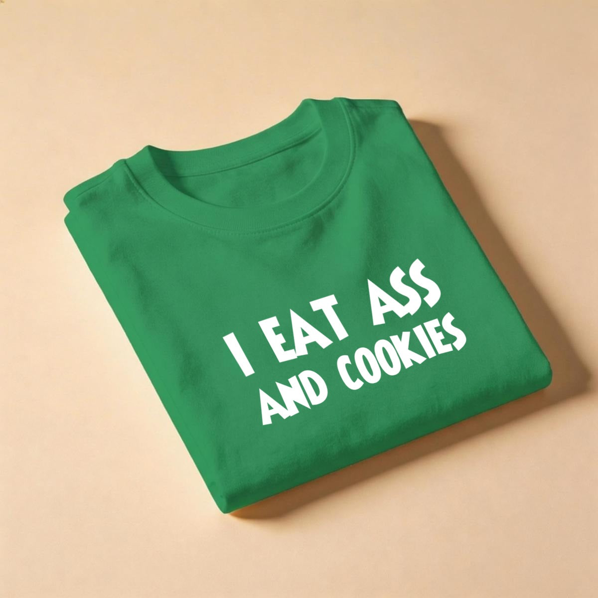 I Eat Ass And Cookies Men's T-Shirt