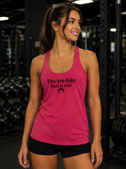 Tits Are Fake, Butt Is Real Women’s Racerback Tank – Lifestyle Gym & ENM Apparel | DK Apparel