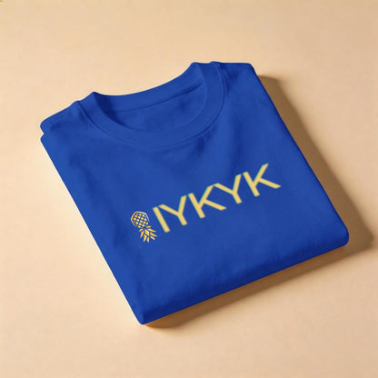 IYKYK T-Shirt