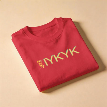 IYKYK T-Shirt